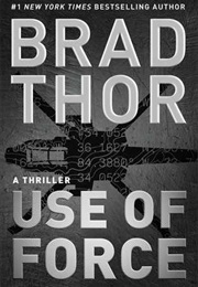 Use of Force (Brad Thor)