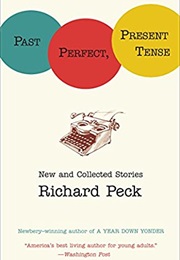 Past Perfect, Present Tense (RICHARD PECK)