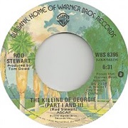 The Killing of Georgie (Part I and II) - Rod Stewart