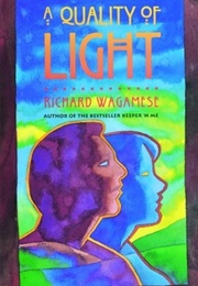 A Quality of Light (Richard Wagamese)