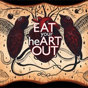 Eat One's Heart Out