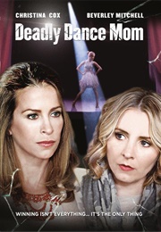 Deadly Dance Mom (2017)