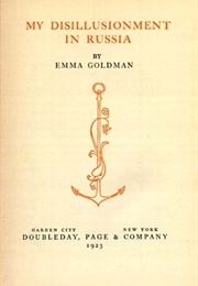 My Disillusionment in Russia (Emma Goldman)