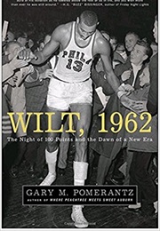 Wilt, 1962 (Gary M. Pomerantz)