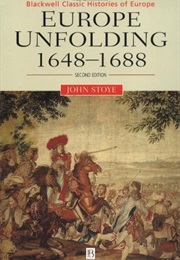 Europe Unfolding (John Stoye)