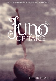 Juno of Taris (Fleur Beale)