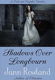 Shadows Over Longbourn (Jann Rowland)
