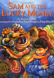 Sam and the Lucky Money (Karen Chinn)