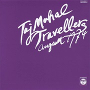 Taj Mahal Travellers - August 1974