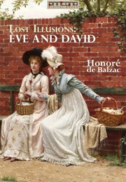 Lost Illusions 3: Eve and David (Balzac)