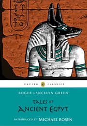 Tales of Ancient Egypt (Roger Lancelyn Green)