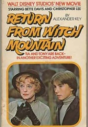 Return From Witch Mountain (Alexander Key)