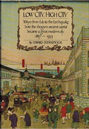 Low City, High City (Edward Seidensticker)