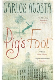 Pig's Foot (Carlos Acosta)