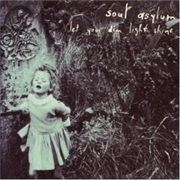 Soul Asylum-Let Your Dim Light Shine