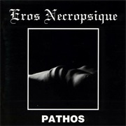 Eros Necropsique - Pathos