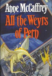All the Weyr's of Pern