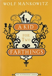A Kid for Two Farthings (Wolf Mankowitz)