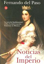 Noticias Del Imperio - Fernando Del Paso