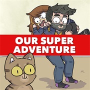 Our Super Adventure