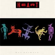 Heart - Bad Animals