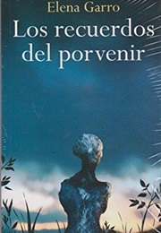 Recollections of Things to Come (Elena Garro)