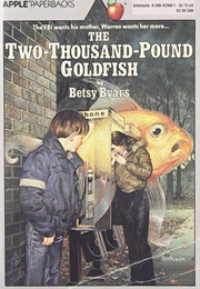 The Two-Thousand-Pound Goldfish (Betsy Byars)
