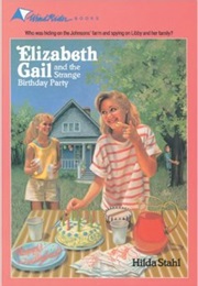 Elizabeth Gail and the Strange Birthday Party (Hilda Stahl)