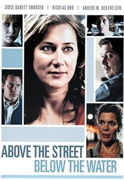 Over Gaden Under Vandet (2009)