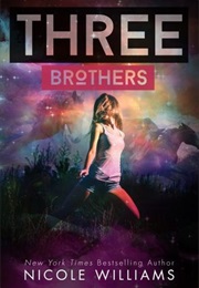 Three Brothers (Nicole Williams)