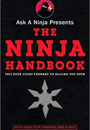 Ask a Ninja Handbook (The Ninja)