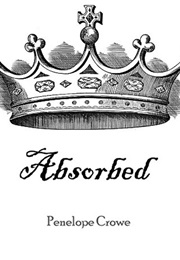 Absorbed (Penelope Crowe)