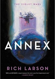 Annex (Rich Larson)