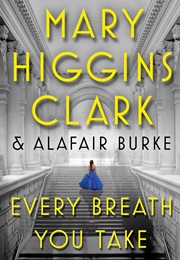 Every Breath You Take (Mary Higgins Clark)