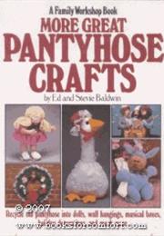 More Great Pantyhose Crafts