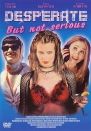 Desperate but Not Serious (2000)