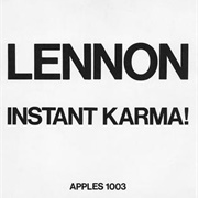 Instant Karma! (We All Shine On) - John Lennon