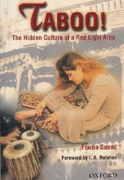 Taboo! the Hidden Culture of Red Light Area (Fouzia Saeed)