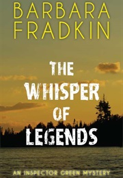 The Whisper of Legends (Barbara Fradkin)