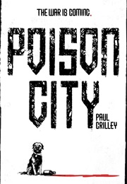Poison City (Paul Crilley)
