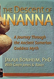 The Descent of Inanna Into the Underworld (Anonymous)