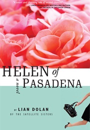 Helen of Pasadena (Lian Dolan)