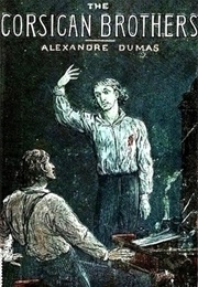 The Corsican Brothers (Alexandre Dumas)