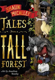 Tales From a Tall Forest (Shaun Micallef)