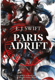 Paris Adrift (E.J. Swift)