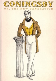 Coningsby or the New Generation (Benjamin Disraeli)