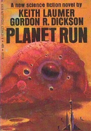 Planet Run (Keith Laumer & Gordon R. Dickson)