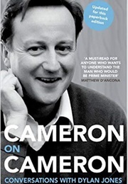 Cameron on Cameron (David Cameron & Dylan Jones)
