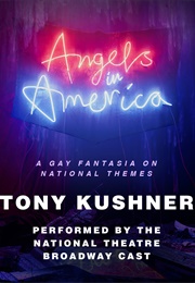 Angels in America (Audiobook) (Tony Kushner (National Theatre/Broadway Cast))