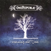 One Republic - Dreaming Out Loud